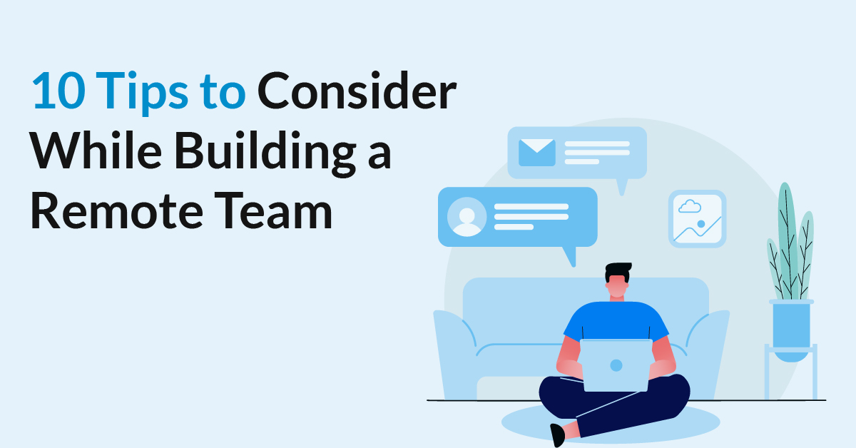 Managing remote teams: best practices and expert insights