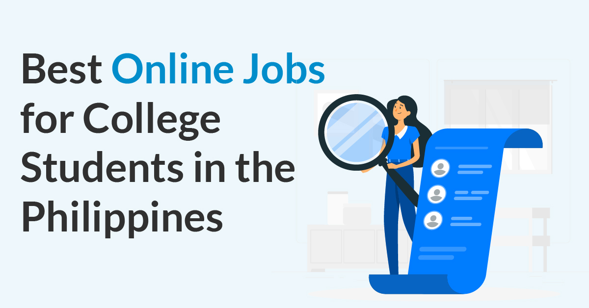 Six Online Jobs for College Students in the Philippines