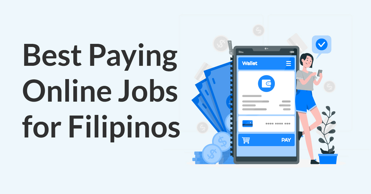 8 Best Paying Online Jobs in the Philippines