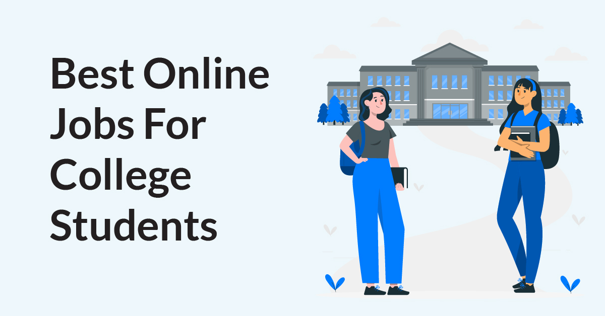 Best Online Jobs For College Students In 2023