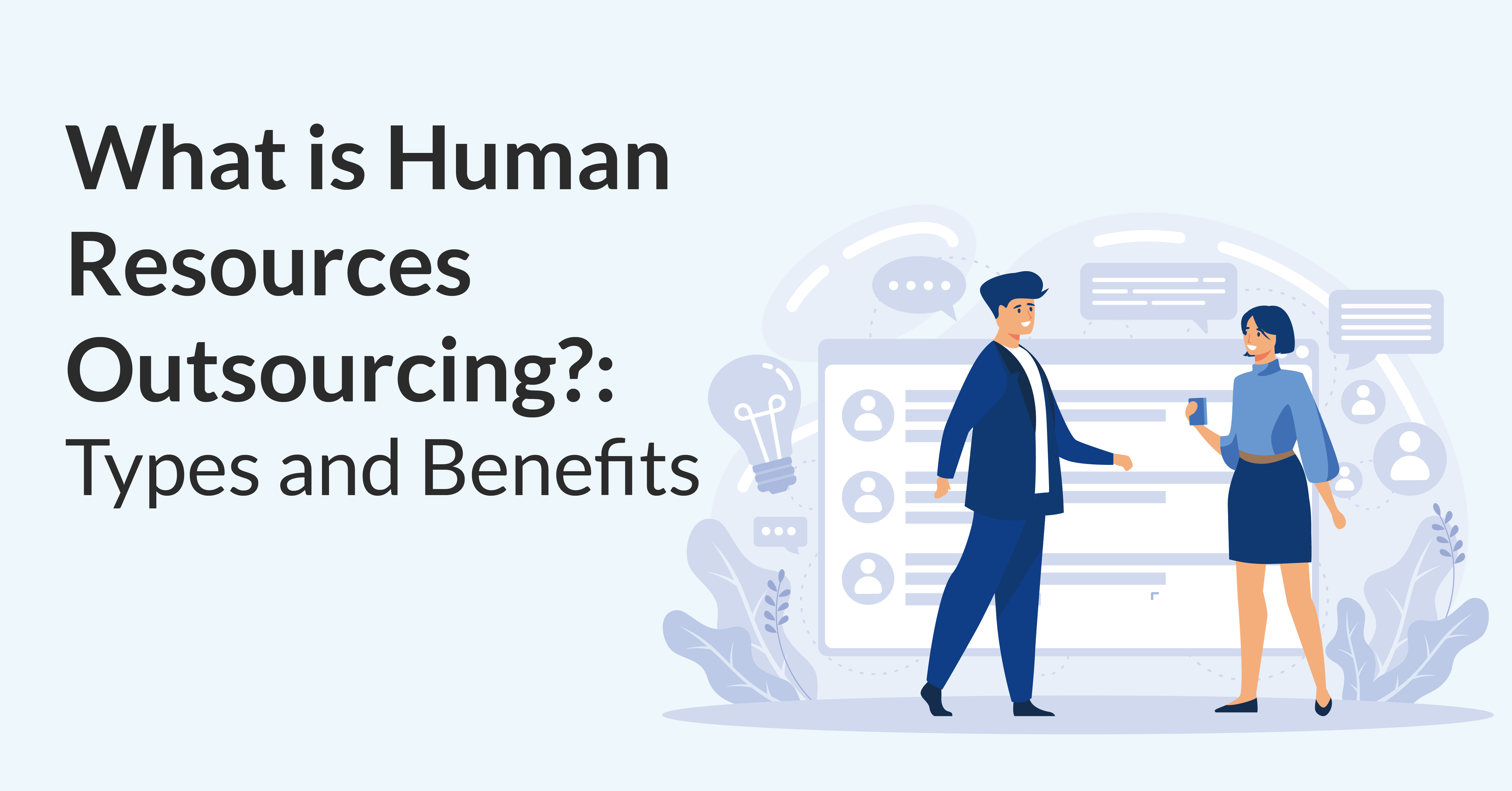 What is Human Resources Outsourcing? Types and Benefits