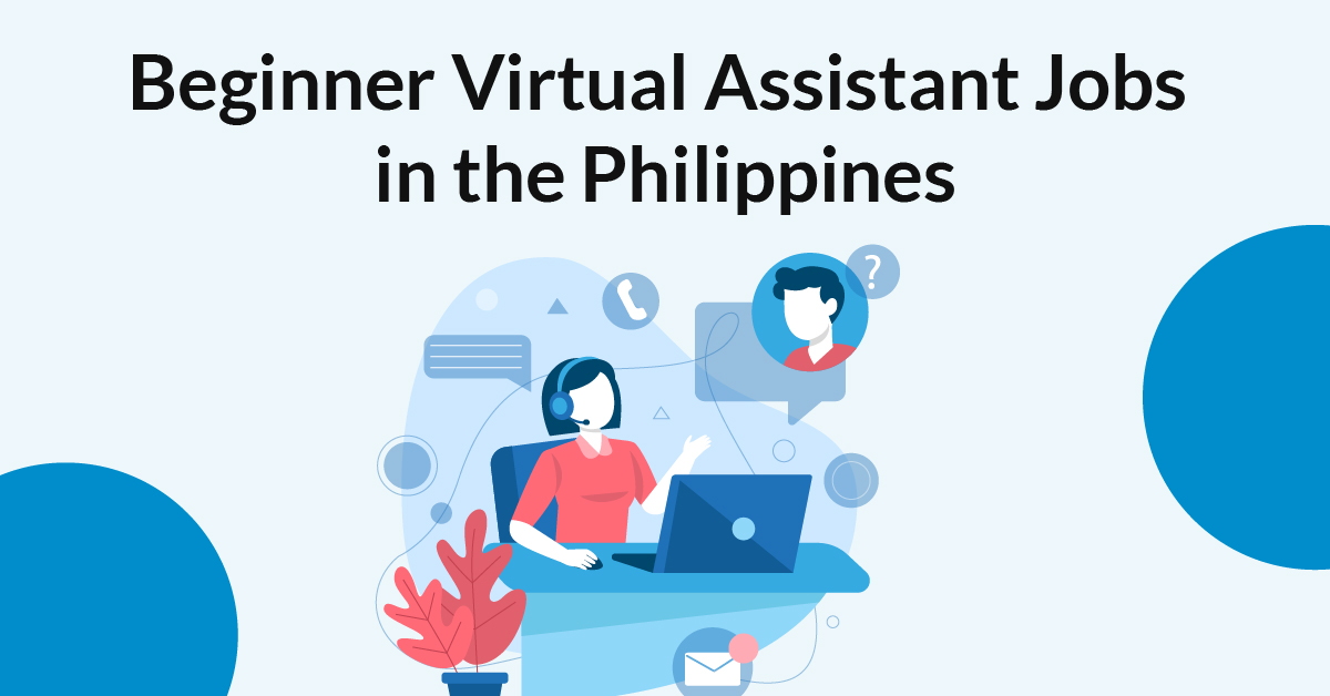 Virtual Assistant Jobs for Beginners in the Philippines