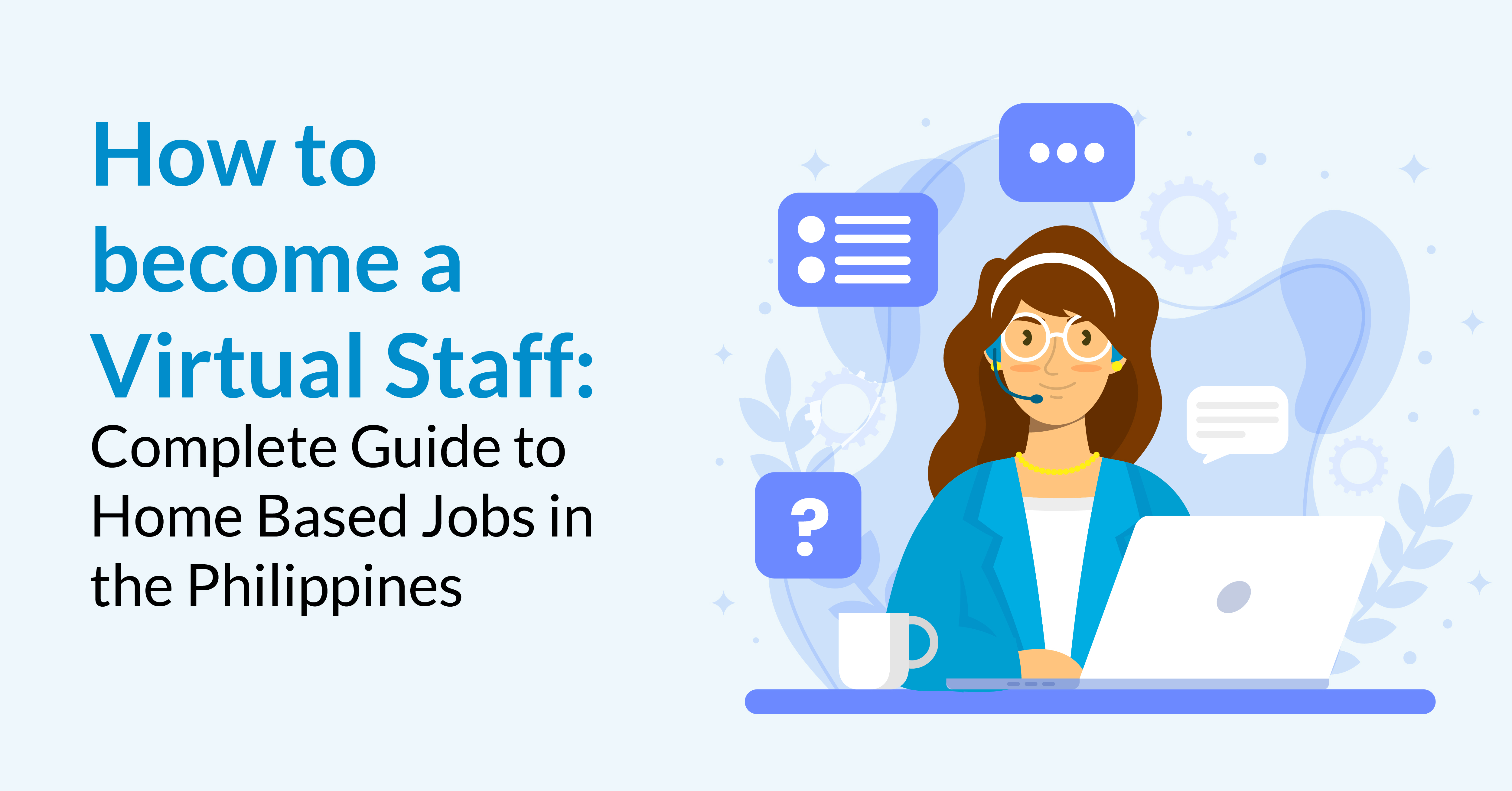 How to become a Virtual Staff: Complete Guide to Home Based Jobs in the