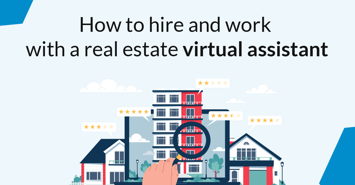 How to Hire and Work With a Real Estate Virtual Assistant