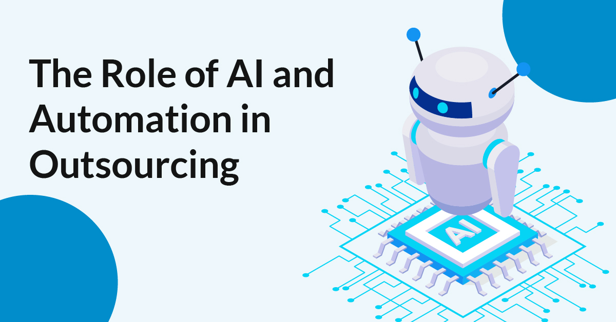 The Role of AI and Automation in Outsourcing