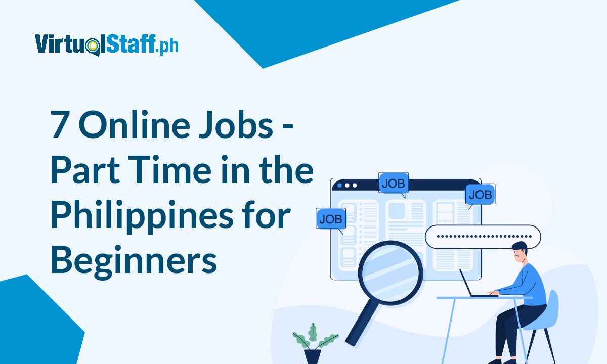 7 High-Paying Online Jobs - Part Time in the Philippines for Beginners