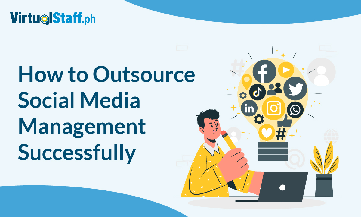 How to Outsource Social Media Management Successfully