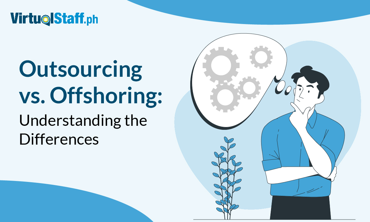 Outsourcing Vs. Offshoring: Understanding The Differences